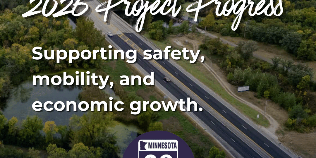 2025 Project Progress - Supporting safety, mobility, and economic growth.